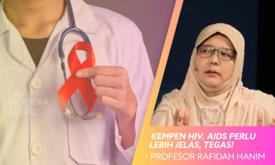 Kempen HIV, AIDS perlu lebih jelas, tegas! - Profesor Rafidah Hanim