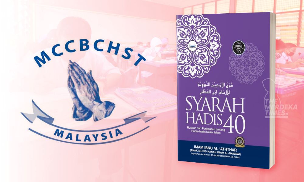 MCCBCHST bantah pengajaran hadis di sekolah kebangsaan